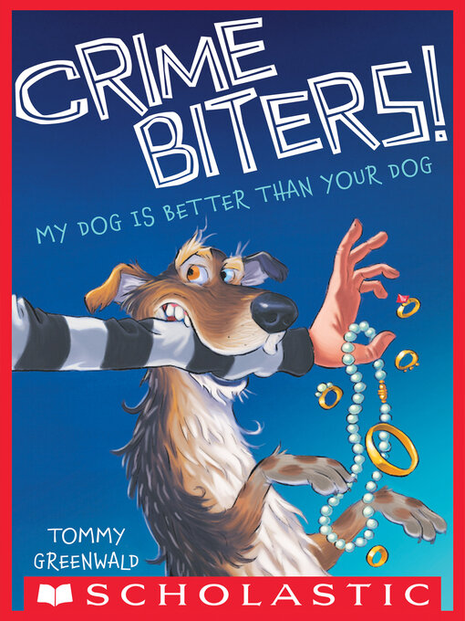 Title details for My Dog is Better than Your Dog by Tommy Greenwald - Available